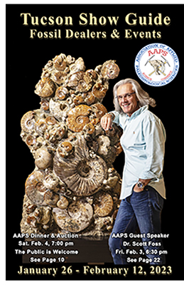 2023 AAPS Guide to Fossil Dealers and Events at the Tucson Mineral and Fossil Shows 2023 AAPS Guide to Fossil Dealers and Events at the Tucson Mineral and Fossil Shows
