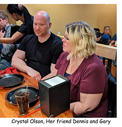 Crystal Olson, her friend Dennis and Gary